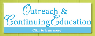 Outreach and Continuing Education